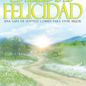 El Camino a la Felicidad